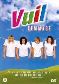 Femmage - Vuil