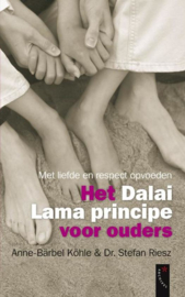 Het Dalai Lama Principe Voor Ouders met liefde en respect opvoeden , Anne-Bärbel Köhle
