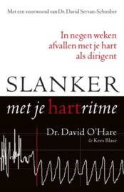 Slanker Met Je Hartritme In Negen Weken Afvallen Met Je Hart Als Dirigent , David O'Hare