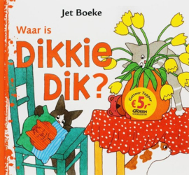 Waar Is Dikkie Dik? ,  Jet Boeke