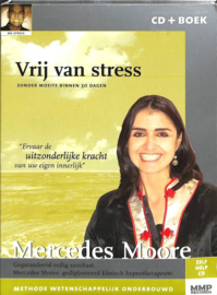 Vrij van stress. Zonder moeite binnen 30 dagen. CD + boekje ,  Mercedes Moore