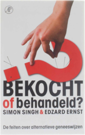 Bekocht of behandeld? de feiten over alternatieve geneeswijzen , Simon Singh