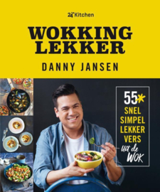 Wokking lekker 55x snel, simpel, lekker en vers uit de wok , Danny Jansen