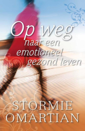Op weg naar een emotioneel gezond leven , Stormie Omartian