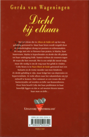 Dicht Bij Elkaar omnibus bevat: Alleen de liefde telt ; Paars bloeit de heide , Gerda van Wageningen