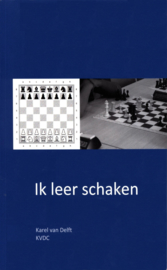 Ik leer schaken , Karel van Delft