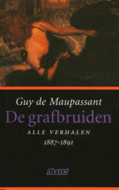 De Grafbruiden alle verhalen 1887-1891 ,  Guy de Maupassant