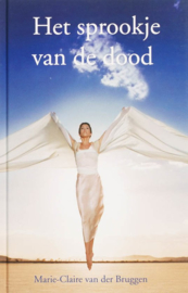 Het sprookje van de dood , Marie-Claire van der Bruggen