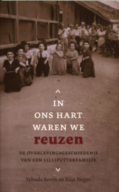 In Ons Hart Waren We Reuzen de overlevingsgeschiedenis van een lilliputterfamilie , Yehuda Koren