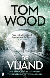 Victor 2 - De vijand drie namen, drie slachtoffers, twee dagen om ze te vermoorden , Tom Wood , Serie:Victor