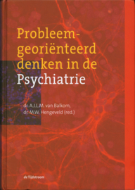 Probleemgeoriënteerd denken in de psychiatrie ,:Dr. A.J.L.M. van Balkom