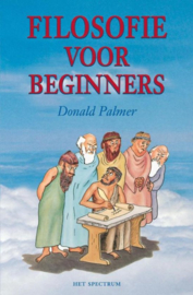 Filosofie voor beginners het ondraaglijke gewicht van de filosofie lichter gemaakt , Donald Palmer