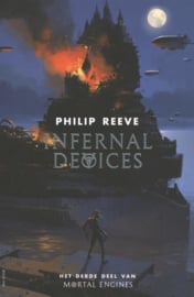 Infernal devices filmeditie , Philip Reeve Serie: Mortal Engines