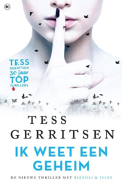 Ik weet een geheim - Rizzoli & Isles  , Tess Gerritsen  Serie: Rizzoli & Isles