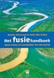 Het fusiehandboek maak fusies en overnames tot een succes , Maikel Batelaan