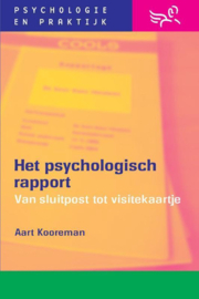 Psychologie & praktijk - Het psychologisch rapport van sluitpost naar visitekaartje ,  A. Kooreman