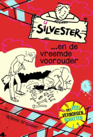 Silvester - Silvester...en de vreemde voorouder , Willeke Brouwer