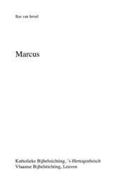 Marcus Belichting van het Bijbelboek , Bas van Iersel Serie: Belichting van het bijbelboek