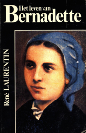Het leven van Bernadette , René Laurentin