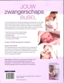 Jouw zwangerschaps bijbel Het meest betrouwbare en actuele naslagwerk over zwangerschap en de eerste weken van het ouderschap ,  Anne Deans