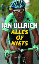 Alles Of Niets mijn verhaal , Jan Ullrich