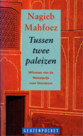 Tussen twee paleizen , Mahfoez Nagieb Serie: Geuzenpocket