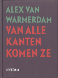 Van alle kanten komen ze , Alex van Warmerdam