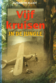 Vijf kruisen in de jungle , E. Eliot