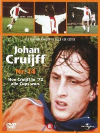 CRUIJFF NR 14 (D) Hoe Cruijff in '72 alle cups won, Johan Cruijff