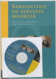 Seksualiteit En Seksueel Misbruik + Cd-Rom werkboek voor agogische en zorgverlenende beroepen , Simone Ebbers