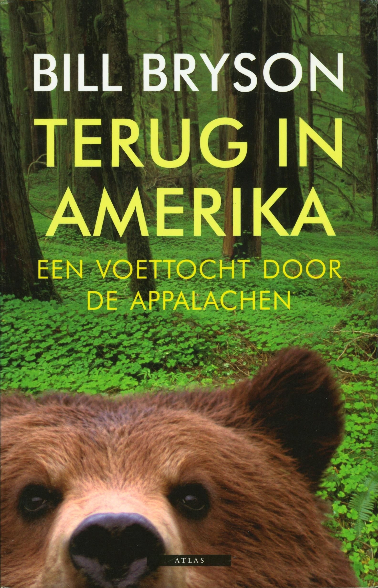 Terug In Amerika, Een Voettocht Door De Appalachen Twee Continenten Beschreven Met De Onnavolgbare Humor Van Bill Bryson , Bill Bryson