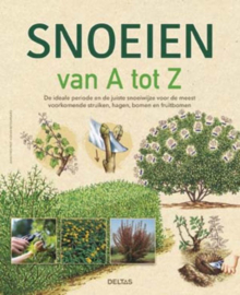 Snoeien van A tot Z de ideale periode en de juiste snoeiwijze voor de meest voorkomende struiken, hagen, bomen en fruitbomen ,  Jean-Yves Prat