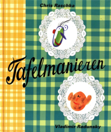 Tafelmanieren , Chris Raschka