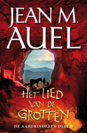 De Aardkinderen 6 - Het lied van de grotten , J.M. Auel Serie: De Aardkinderen