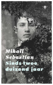 Sinds tweeduizend jaar , Mihail Sebastian