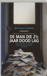 De Man Die 2 1/2 Jaar Dood Lag Berichten Uit Het Nieuwe Nederland , Joris van Casteren