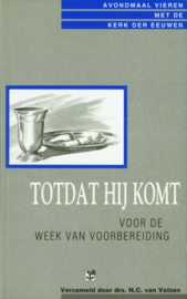 Totdat Hij komt, N.C. van Velzen