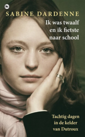 Ik was twaalf en fietste naar school , Sabine Dardenne