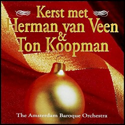 Kerst Met Herman Van Veen & Ton Koopman , Herman van Veen