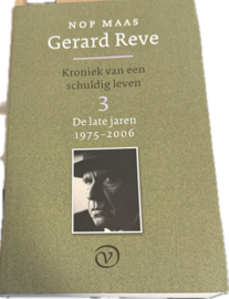 Gerard Reve Deel 3: De late jaren (1975-2006) kroniek van een schuldig leven , Nop Maas