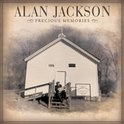 Precious Memories , Alan Jackson