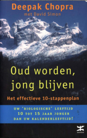 OUD WORDEN JONG BLIJVEN het effectieve 10-stappenplan , Deepak Chopra