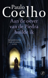 Aan de oever van de Piedra huilde ik een spirituele roman , Paulo Coelho