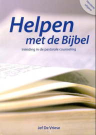 Helpen met de bijbel Inleiding in de pastorale counseling , Jef De Vriese