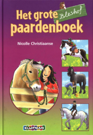 De Bleshof - Het grote Bleshof paardenboek special , Nicolle Christiaanse