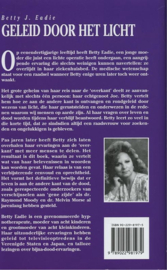 Geleid Door Het Licht 'Embraced by the light'. Zij overleed - en kwam weer tot leven. De unieke getuigenis van een bijna-dood-ervaring. , Betty J. Eadie