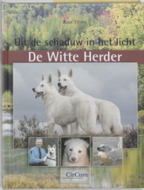 Witte Herder uit de schaduw in het licht ,  R. Tilstra