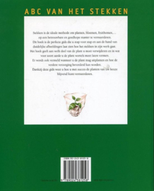 ABC van het stekken Voor de meest voorkomende planten, bloemen, fruitbomen,…zowel binnen als buiten - voor elke plant de juiste stekmethode - met duidelijke stap-voor-staptekeningen , Rosenn Le Page