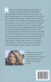 Het vervloekte paradijs waarom politici Europa eindelijk serieus moeten nemen ,  Caroline de Gruyter
