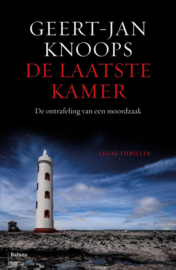 De laatste kamer de ontrafeling van een moordzaak , Geert-Jan Knoops